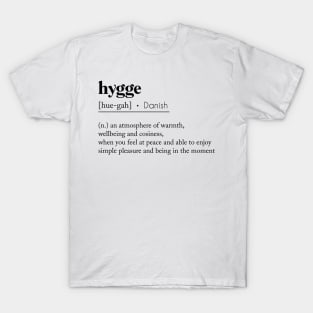 Hygge-Danish Definition T-Shirt